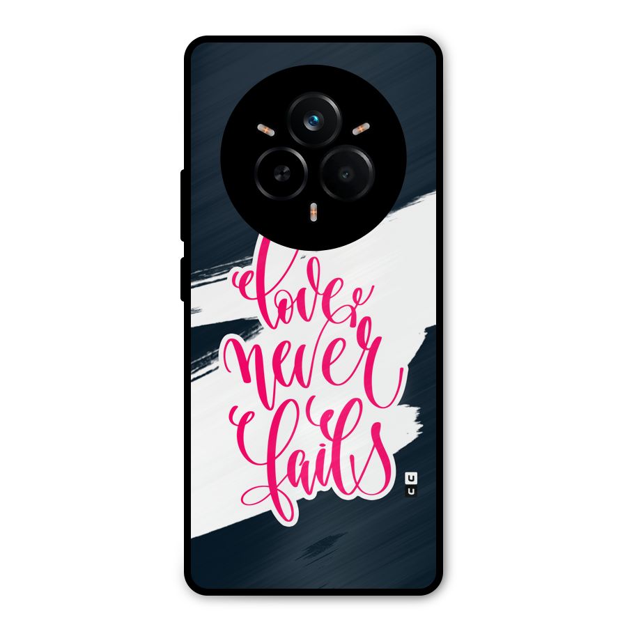 Love Never Fails Metal Back Case for Realme 14 Pro