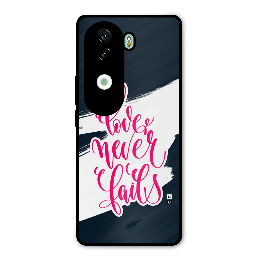 Love Never Fails Metal Back Case for iQOO Z9s