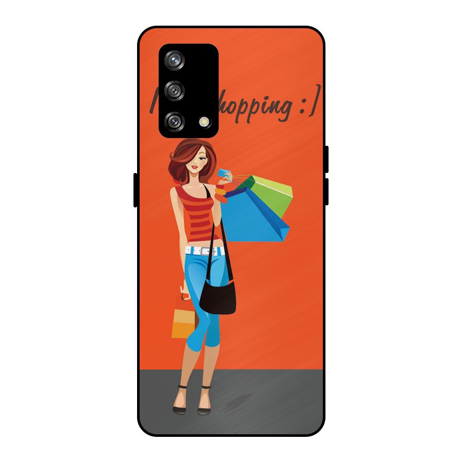Love Shopping Classy Girl Metal Back Case for Oppo F19