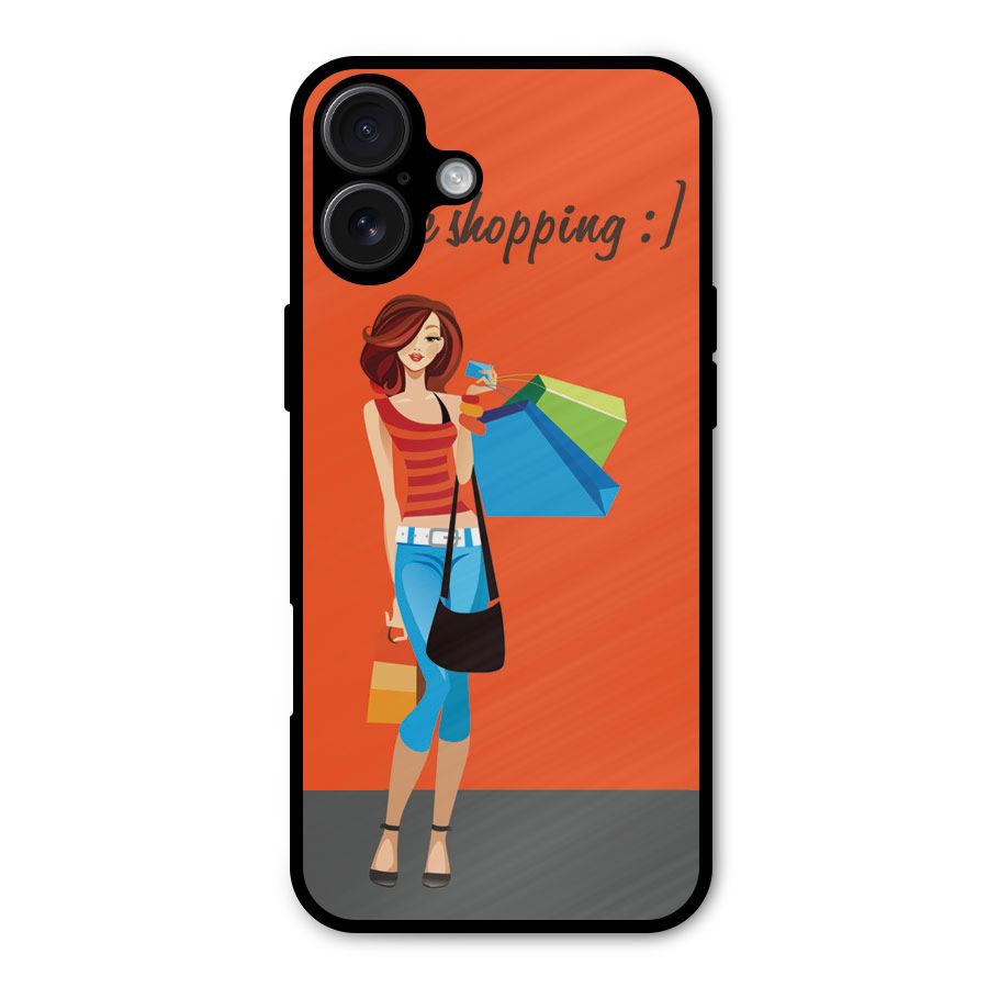 Love Shopping Classy Girl Metal Back Case for iPhone 16 Plus