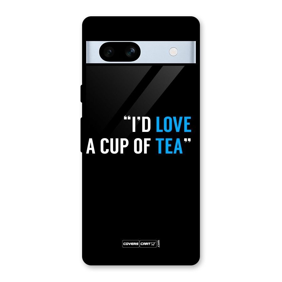 Love Tea Glass Back Case for Google Pixel 7a