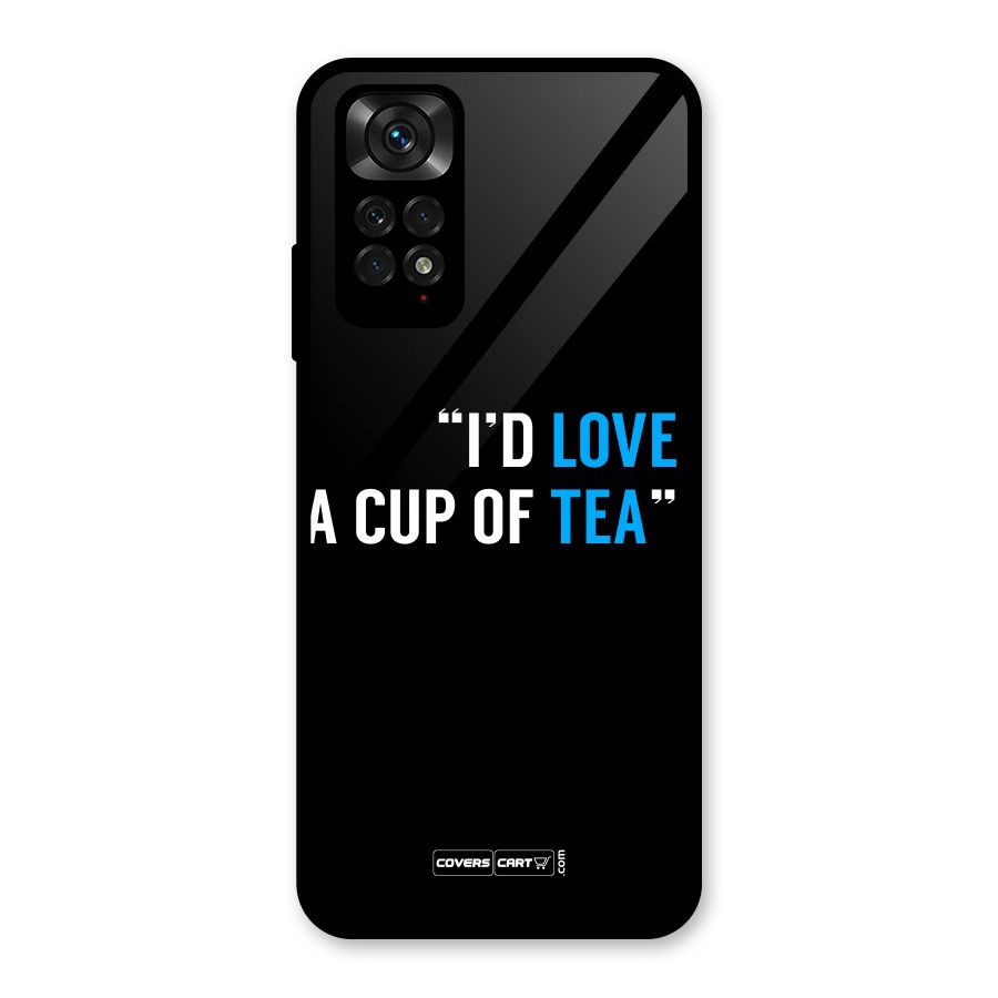Love Tea Glass Back Case for Redmi Note 11S