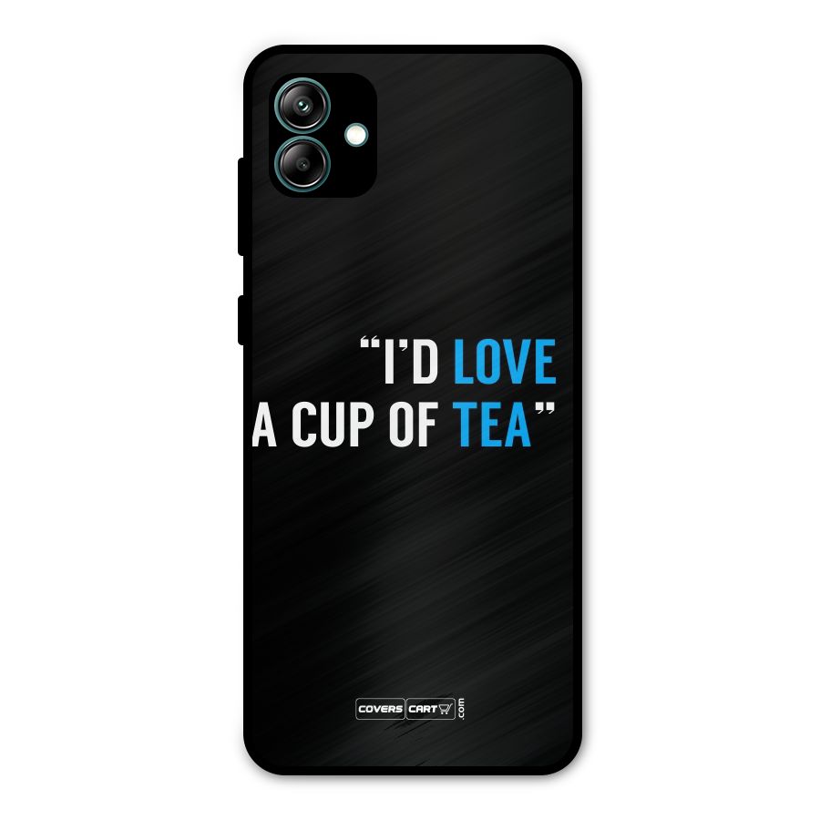 Love Tea Metal Back Case for Galaxy A04