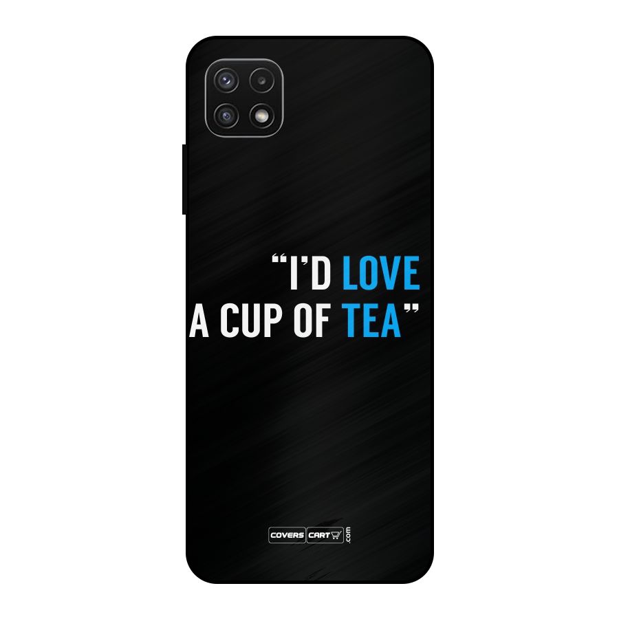 Love Tea Metal Back Case for Galaxy A22 5G