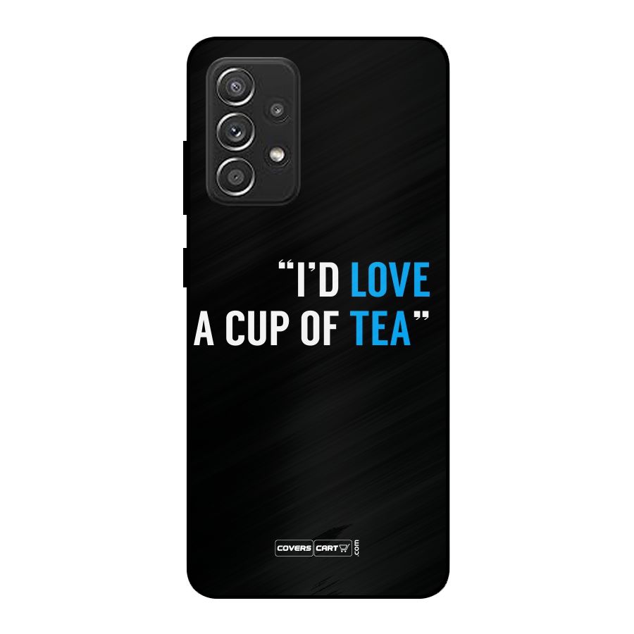 Love Tea Metal Back Case for Galaxy A52s 5G