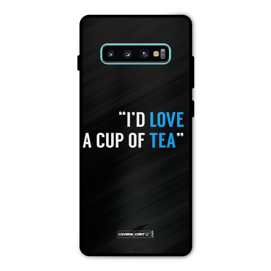 Love Tea Metal Back Case for Galaxy S10 Plus