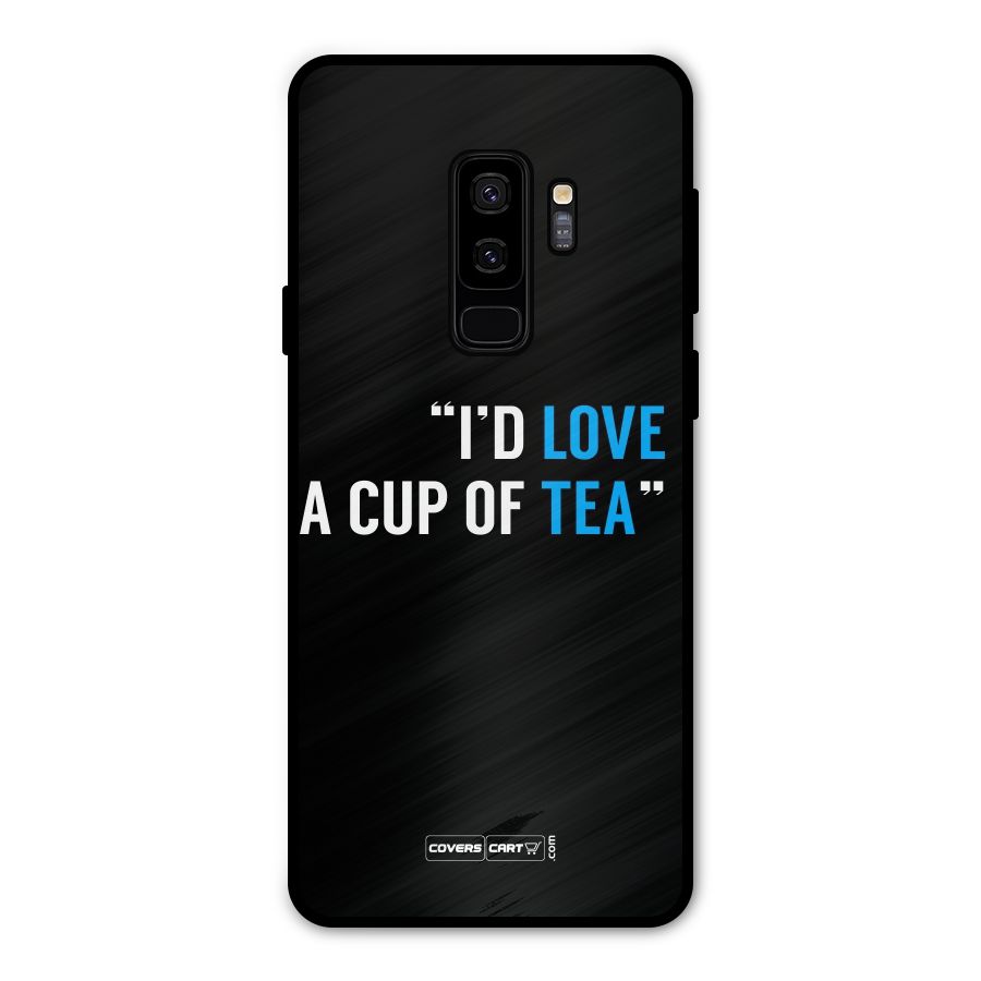 Love Tea Metal Back Case for Galaxy S9 Plus