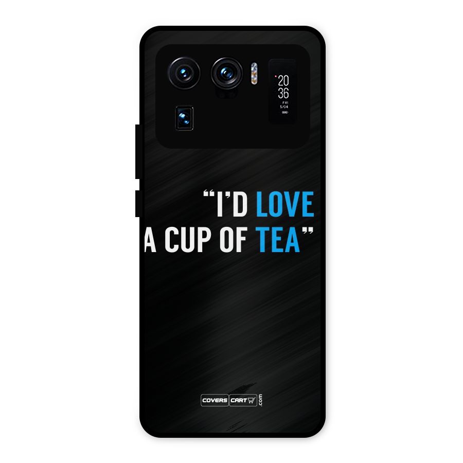 Love Tea Metal Back Case for Mi 11 Ultra