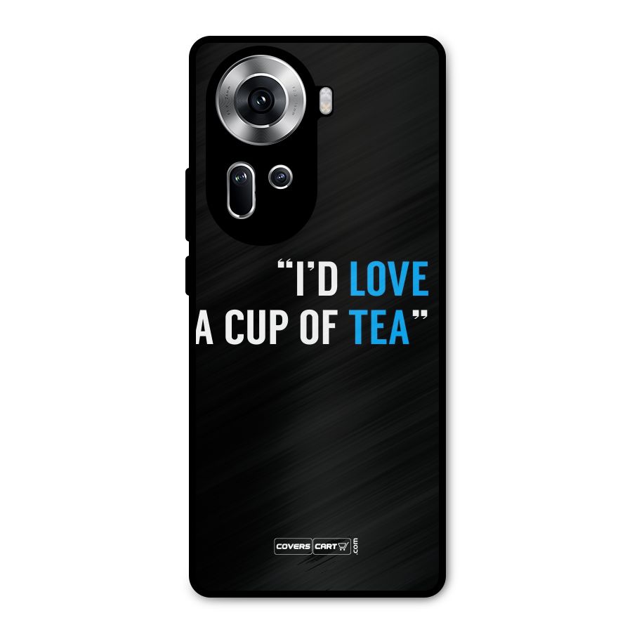Love Tea Metal Back Case for Oppo Reno11 5G