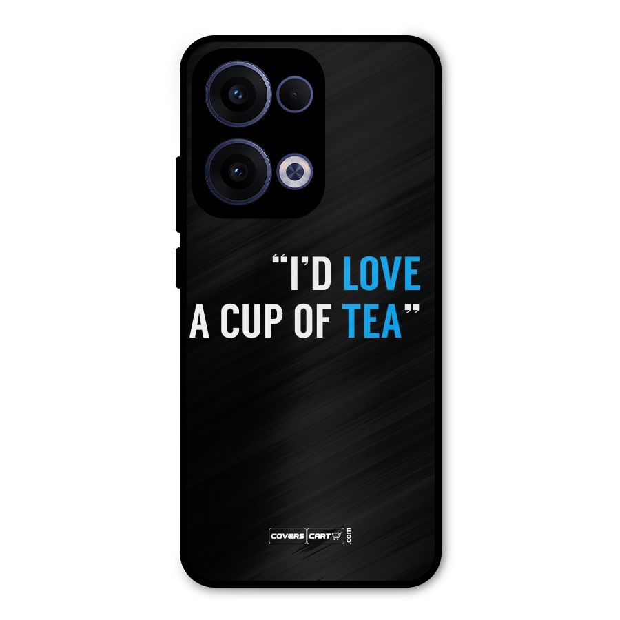 Love Tea Metal Back Case for Oppo Reno13