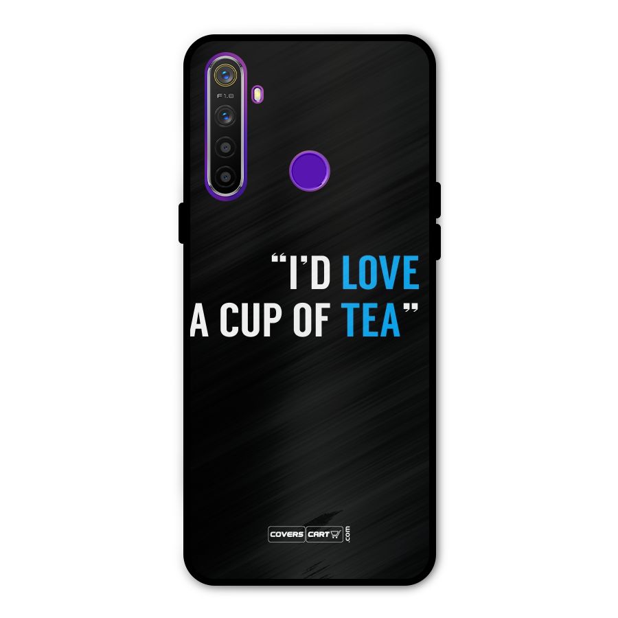 Love Tea Metal Back Case for Realme 5i