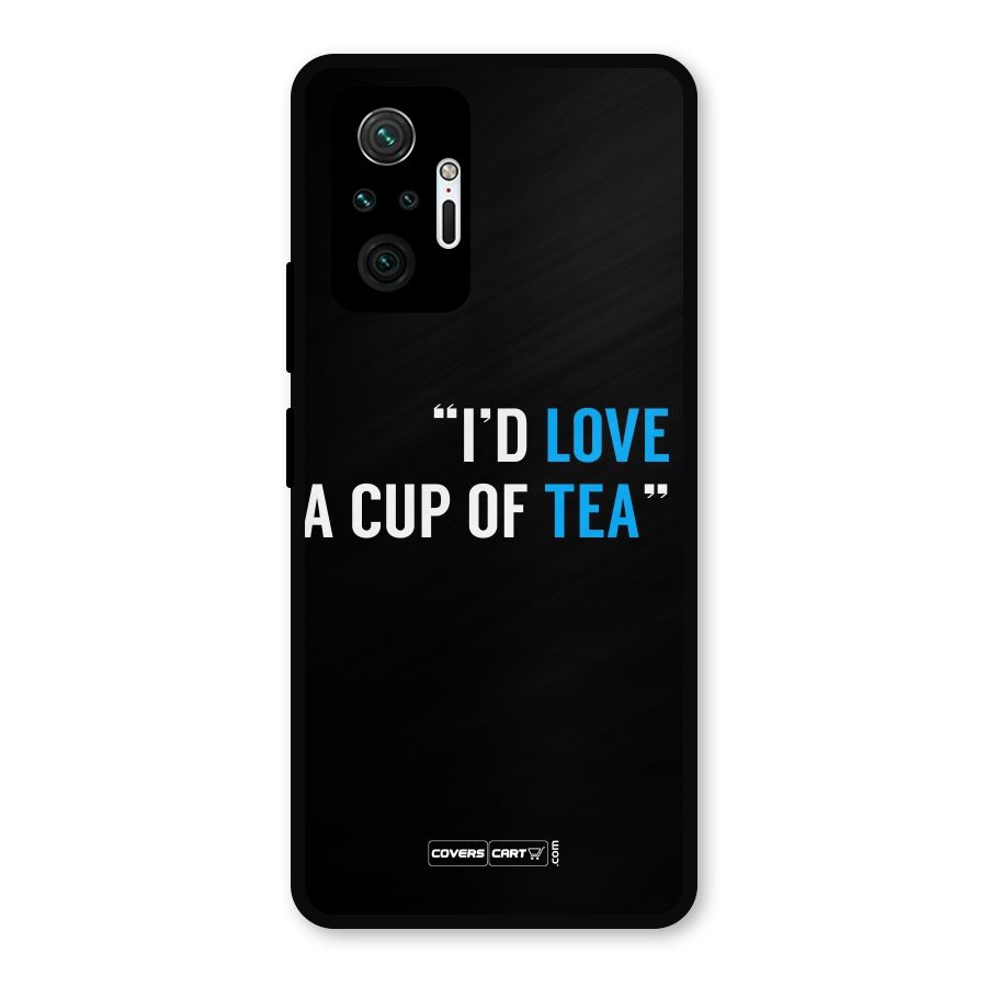 Love Tea Metal Back Case for Redmi Note 10 Pro