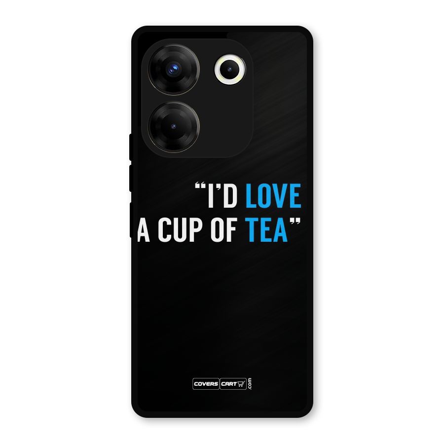 Love Tea Metal Back Case for Tecno Camon 20 Pro
