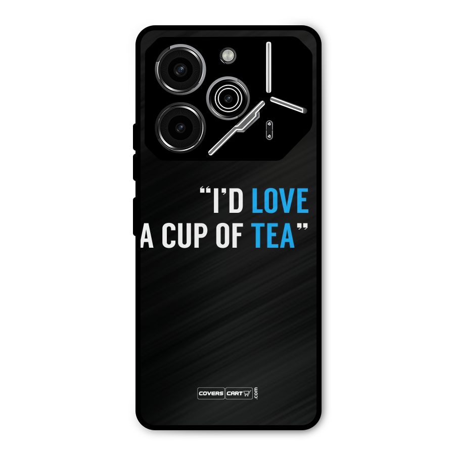 Love Tea Metal Back Case for Tecno Pova 6 Pro