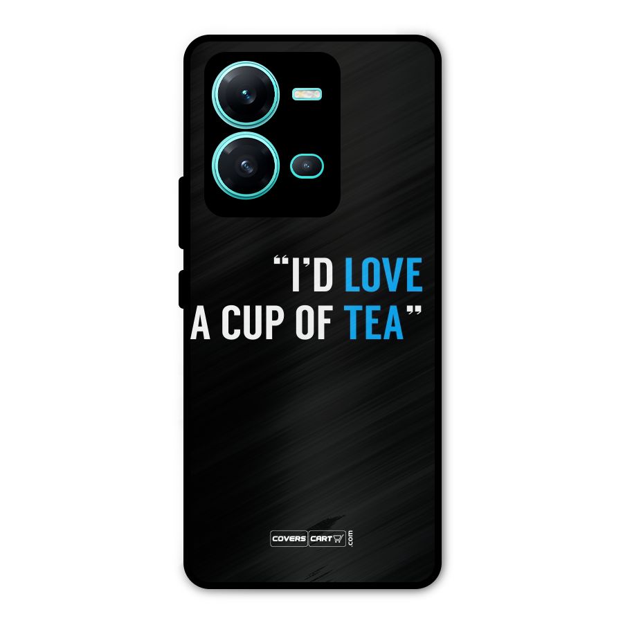 Love Tea Metal Back Case for Vivo V25