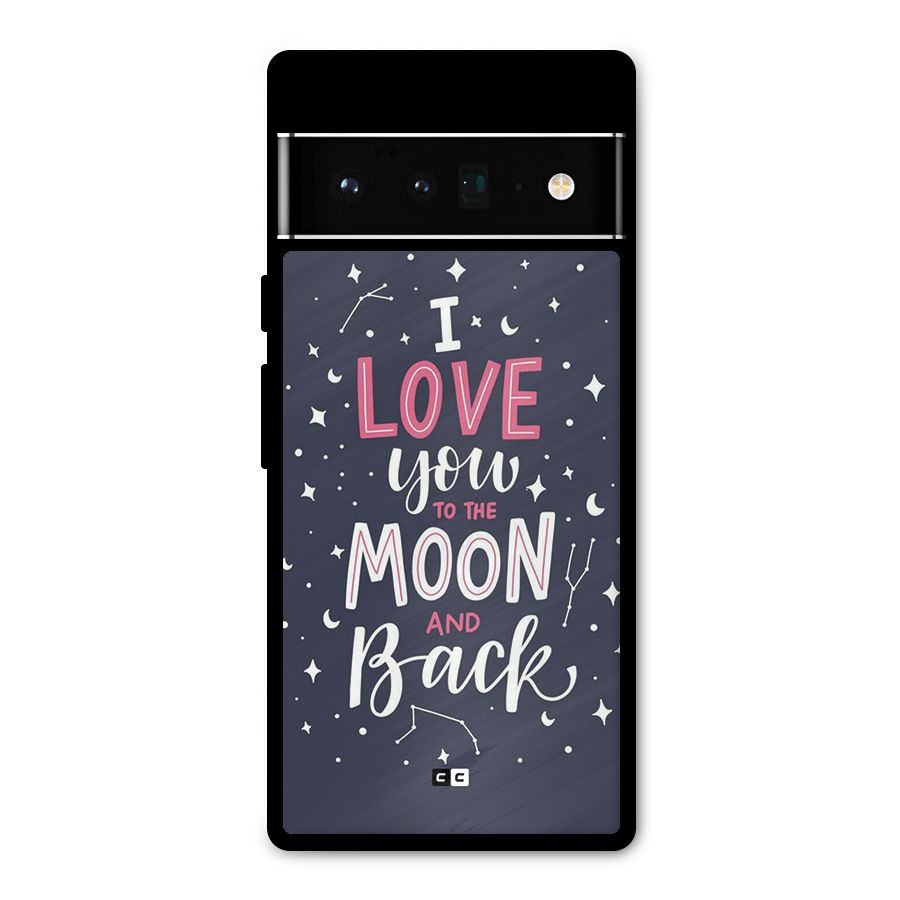 Love To The Moon Metal Back Case for Google Pixel 6 Pro