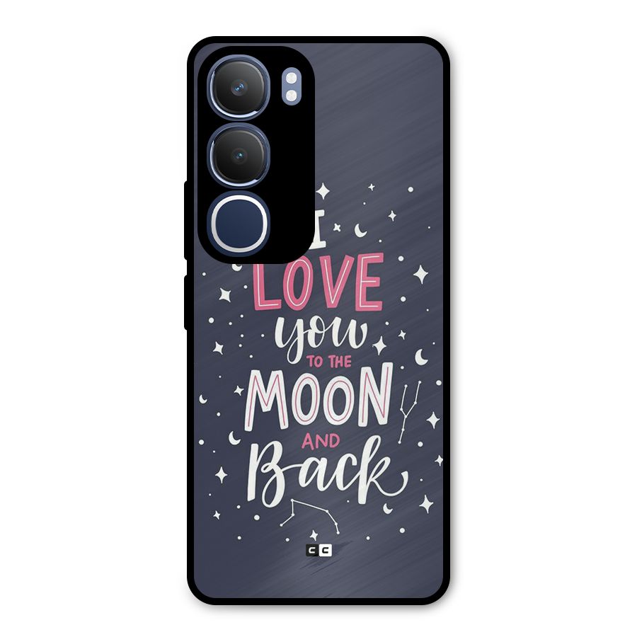 Love To The Moon Metal Back Case for Vivo Y29