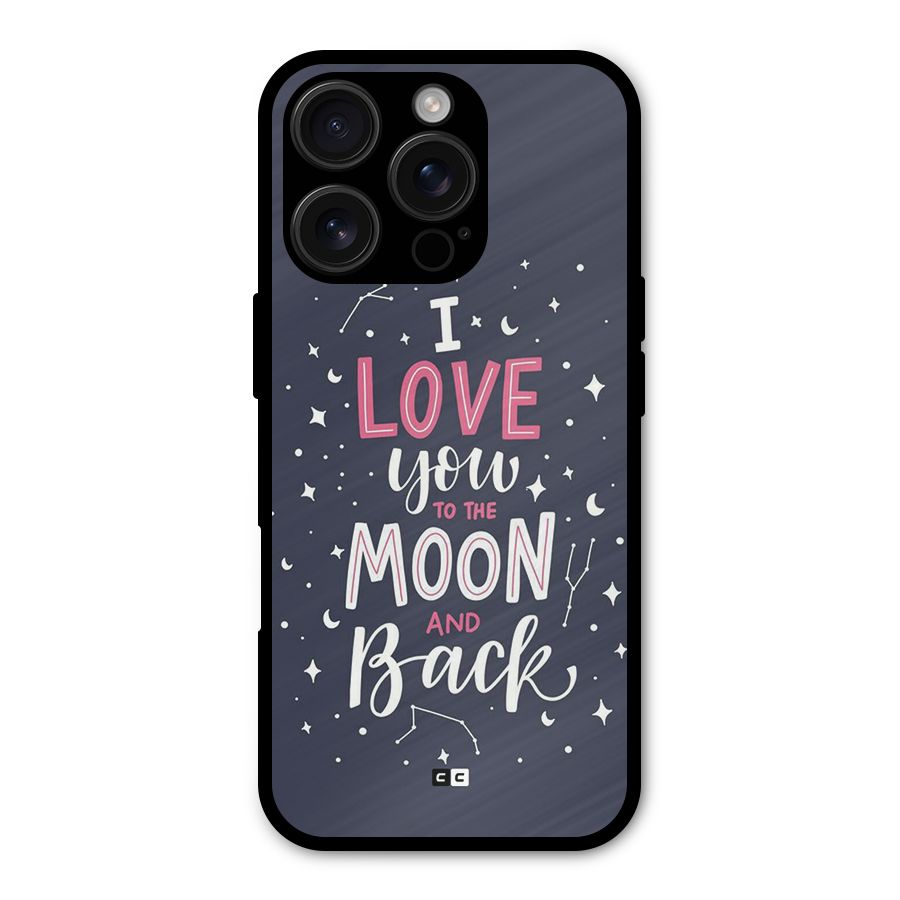 Love To The Moon Metal Back Case for iPhone 16 Pro