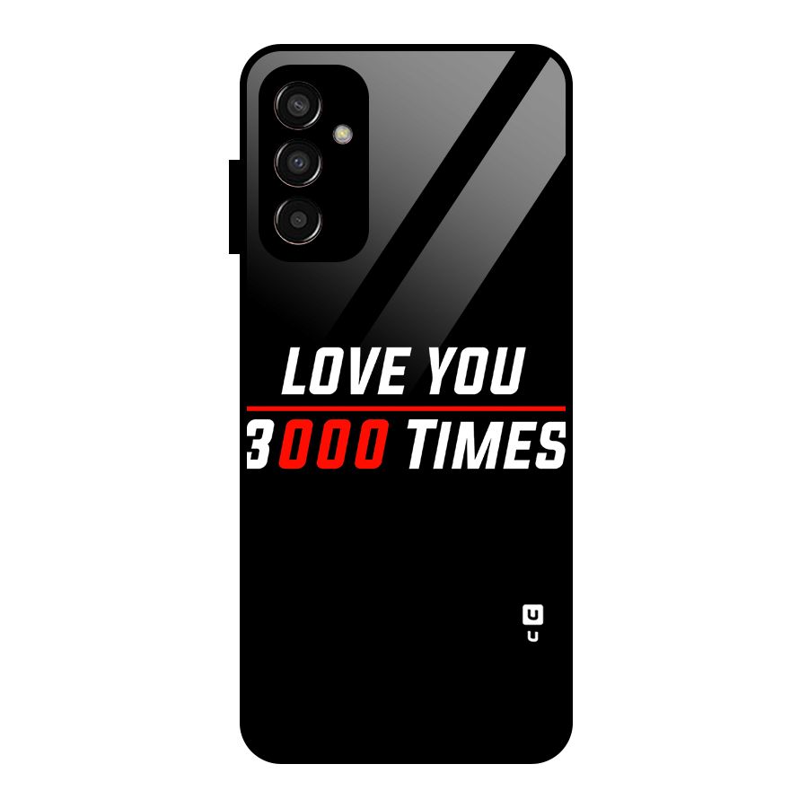 Love You 3000 Times Glass Back Case for Galaxy F13