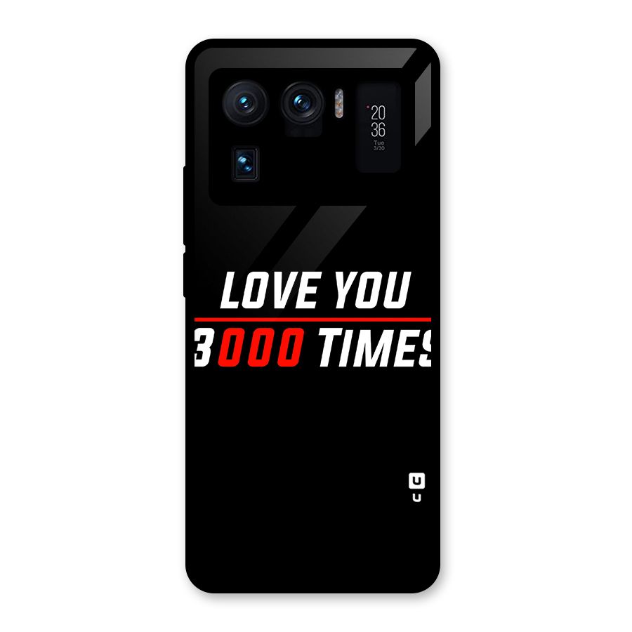 Love You 3000 Times Glass Back Case for Mi 11 Ultra