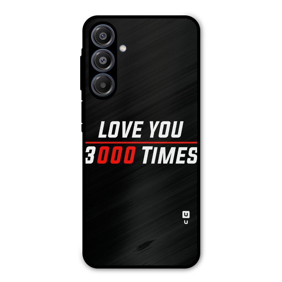 Love You 3000 Times Metal Back Case for Galaxy A16 5G