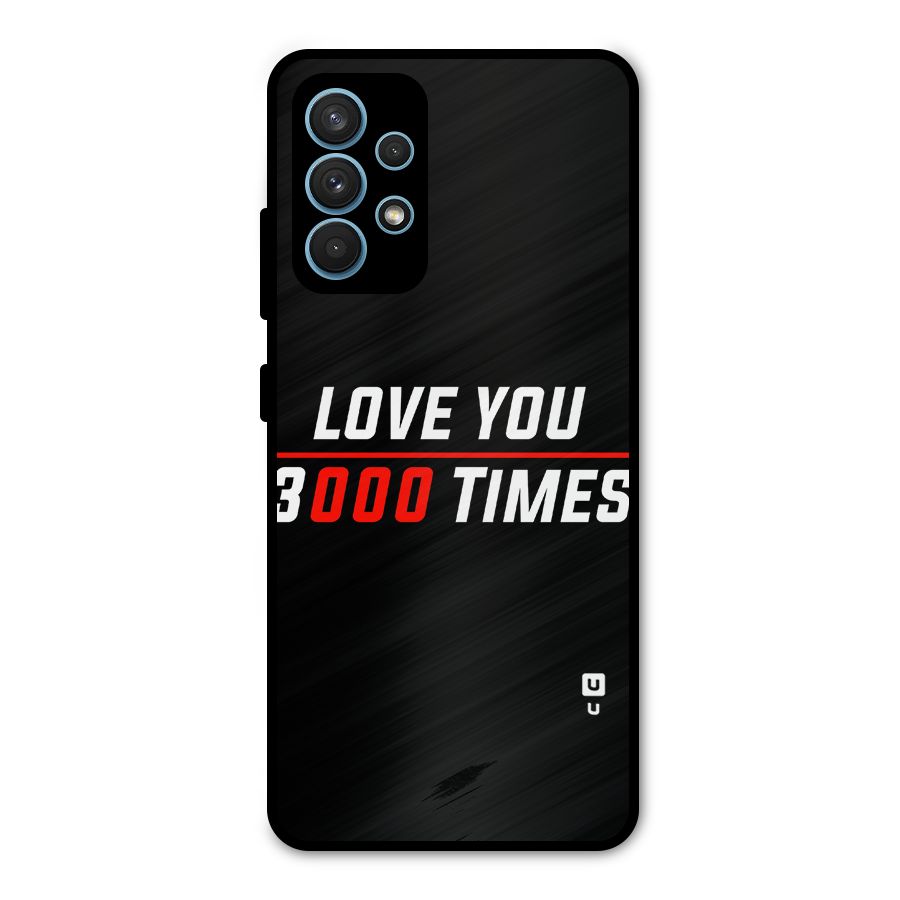 Love You 3000 Times Metal Back Case for Galaxy A32