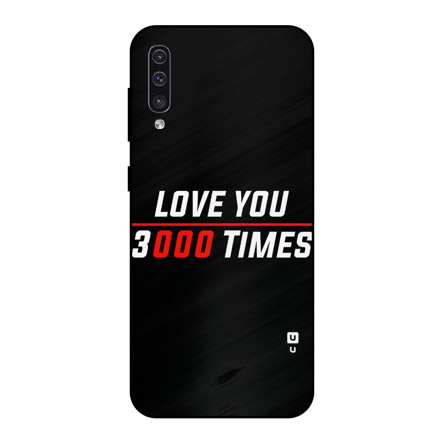 Love You 3000 Times Metal Back Case for Galaxy A50s