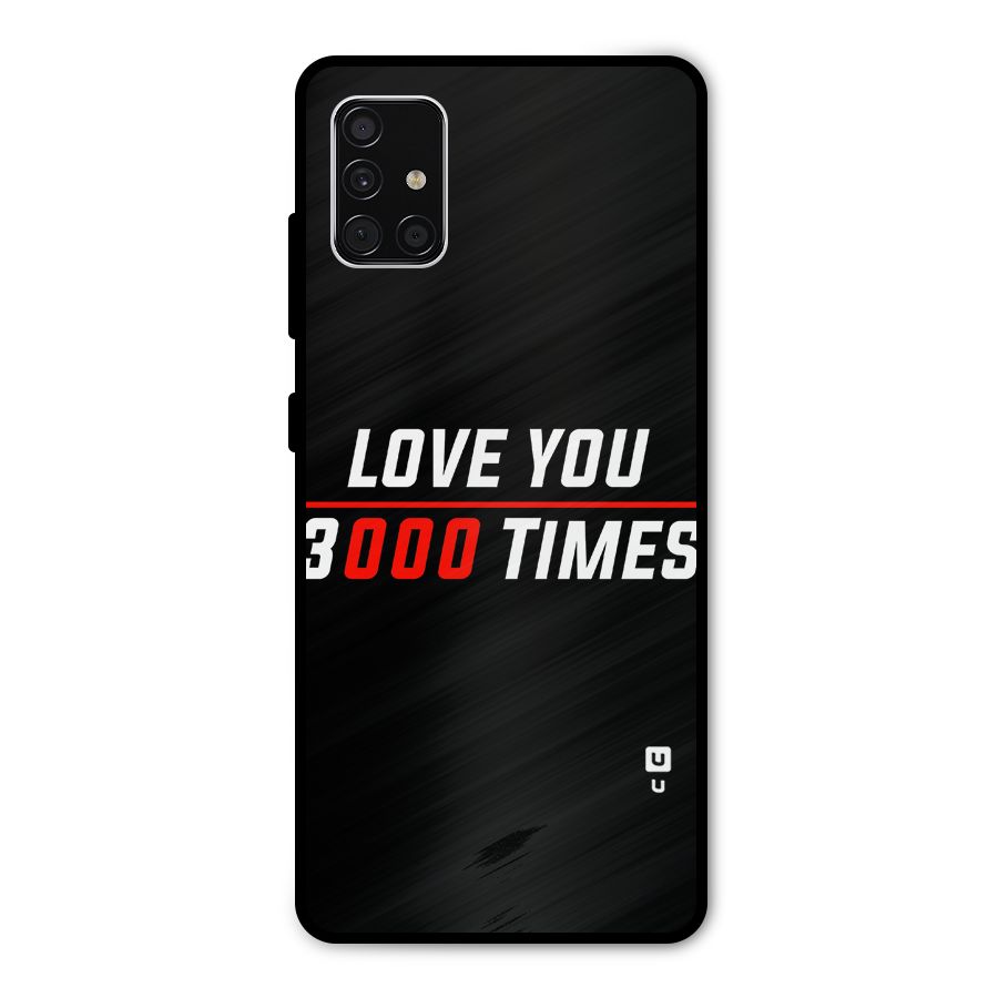 Love You 3000 Times Metal Back Case for Galaxy A51
