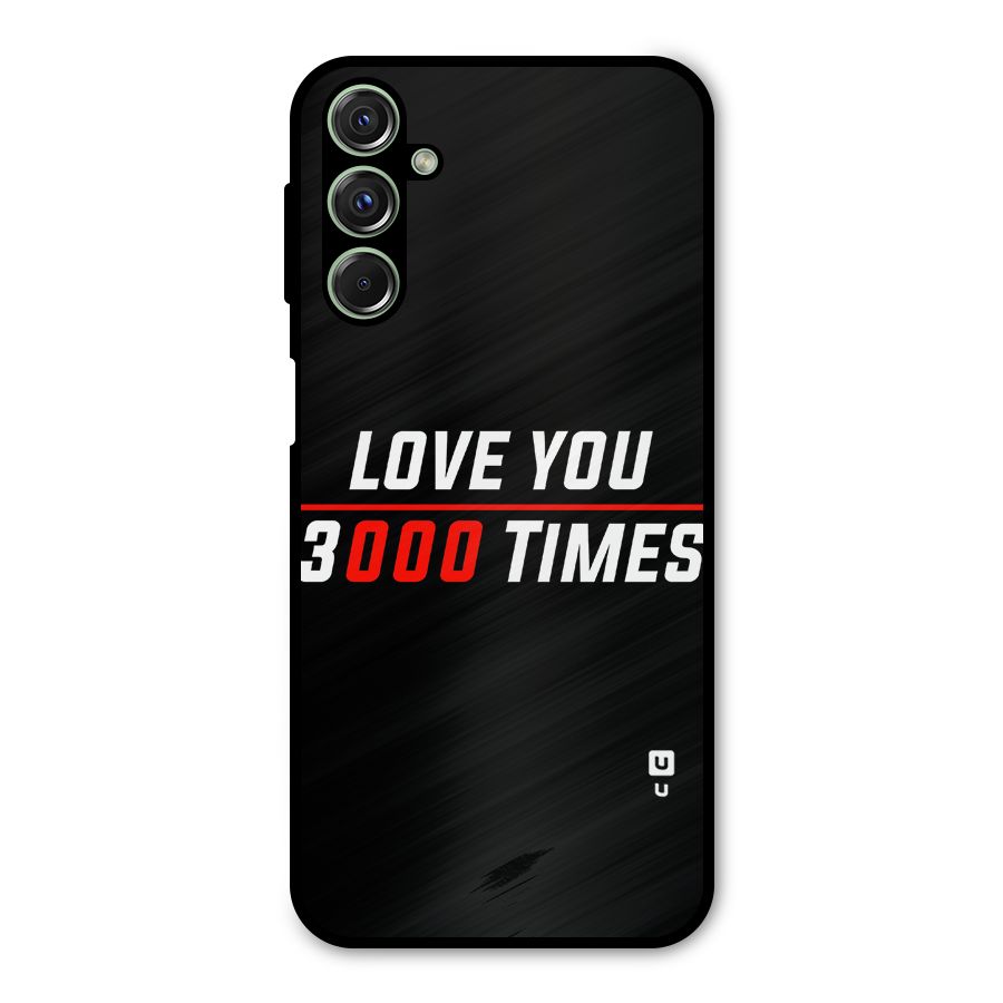 Love You 3000 Times Metal Back Case for Galaxy F34