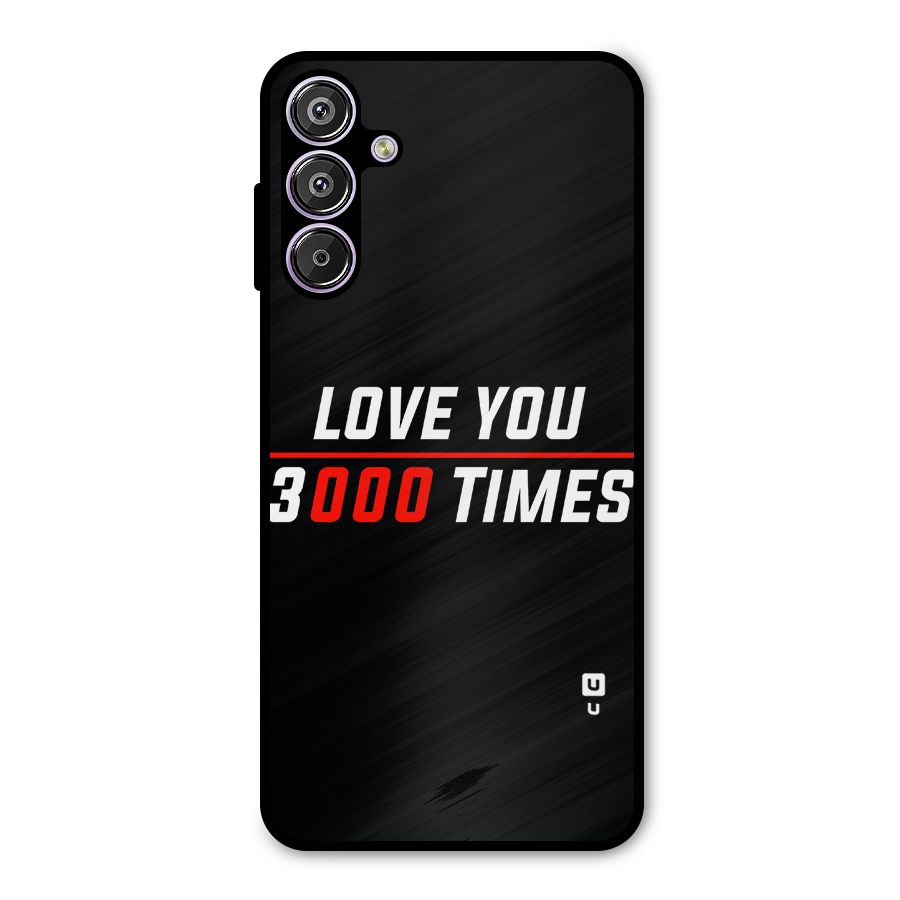Love You 3000 Times Metal Back Case for Galaxy M15
