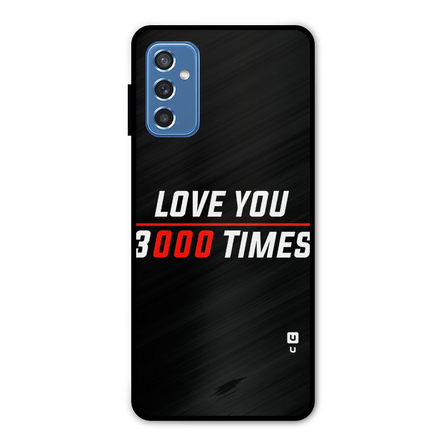 Love You 3000 Times Metal Back Case for Galaxy M52 5G