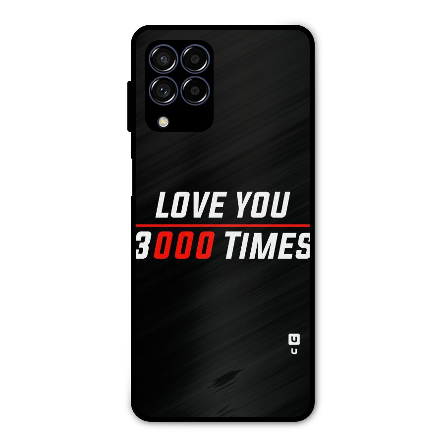 Love You 3000 Times Metal Back Case for Galaxy M53 5G
