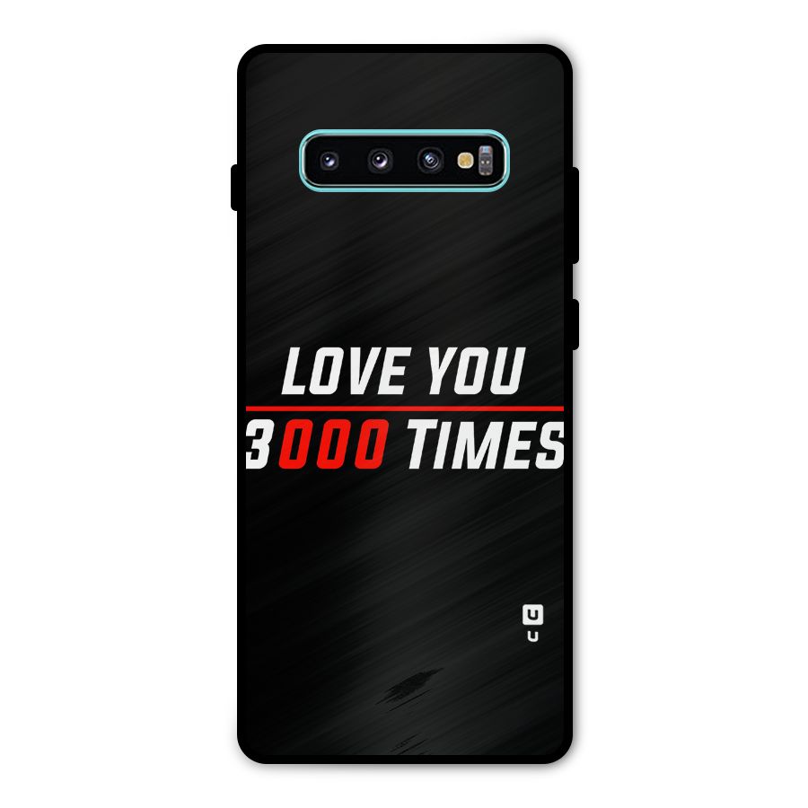 Love You 3000 Times Metal Back Case for Galaxy S10 Plus