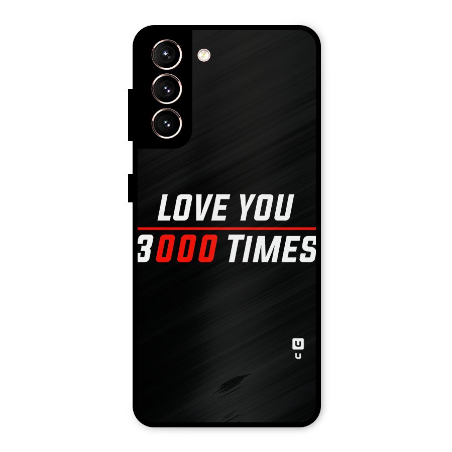 Love You 3000 Times Metal Back Case for Galaxy S21 5G