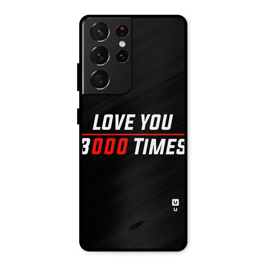 Love You 3000 Times Metal Back Case for Galaxy S21 Ultra 5G