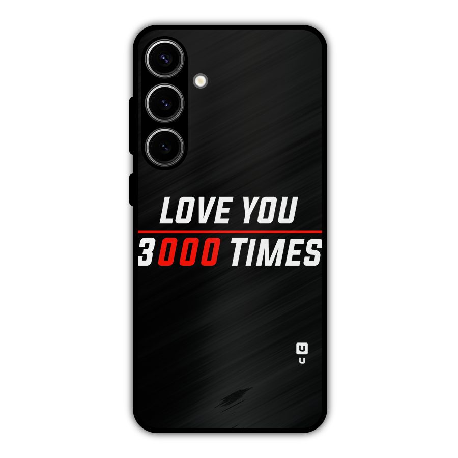 Love You 3000 Times Metal Back Case for Galaxy S24 Plus