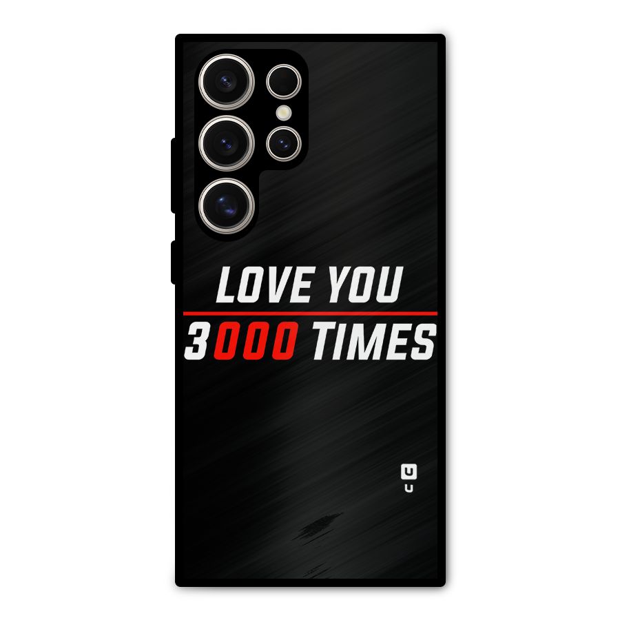 Love You 3000 Times Metal Back Case for Galaxy S24 Ultra