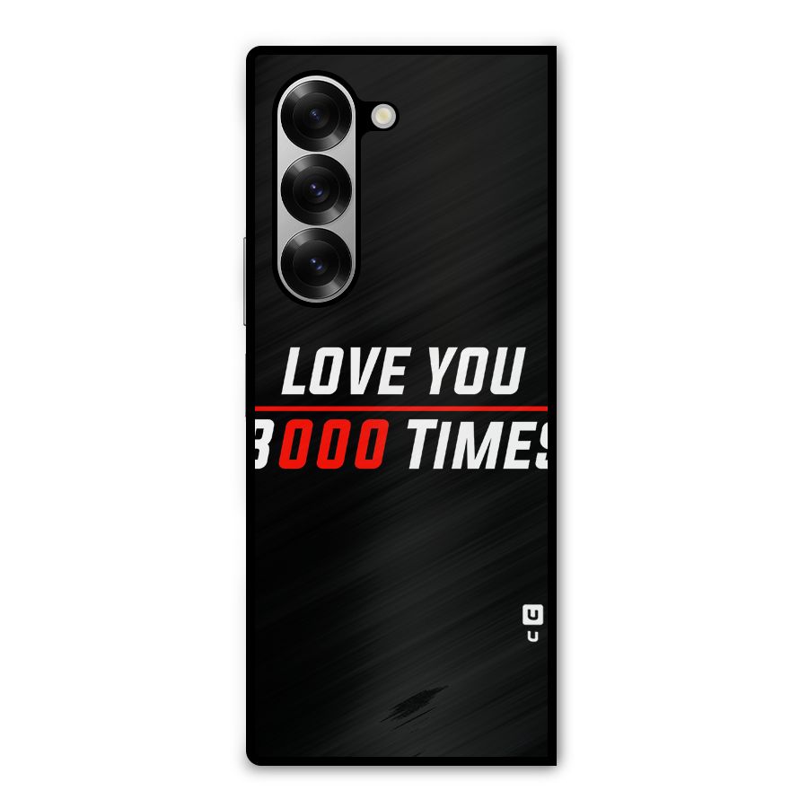 Love You 3000 Times Metal Back Case for Galaxy Z Fold6