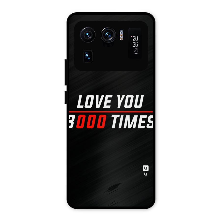 Love You 3000 Times Metal Back Case for Mi 11 Ultra