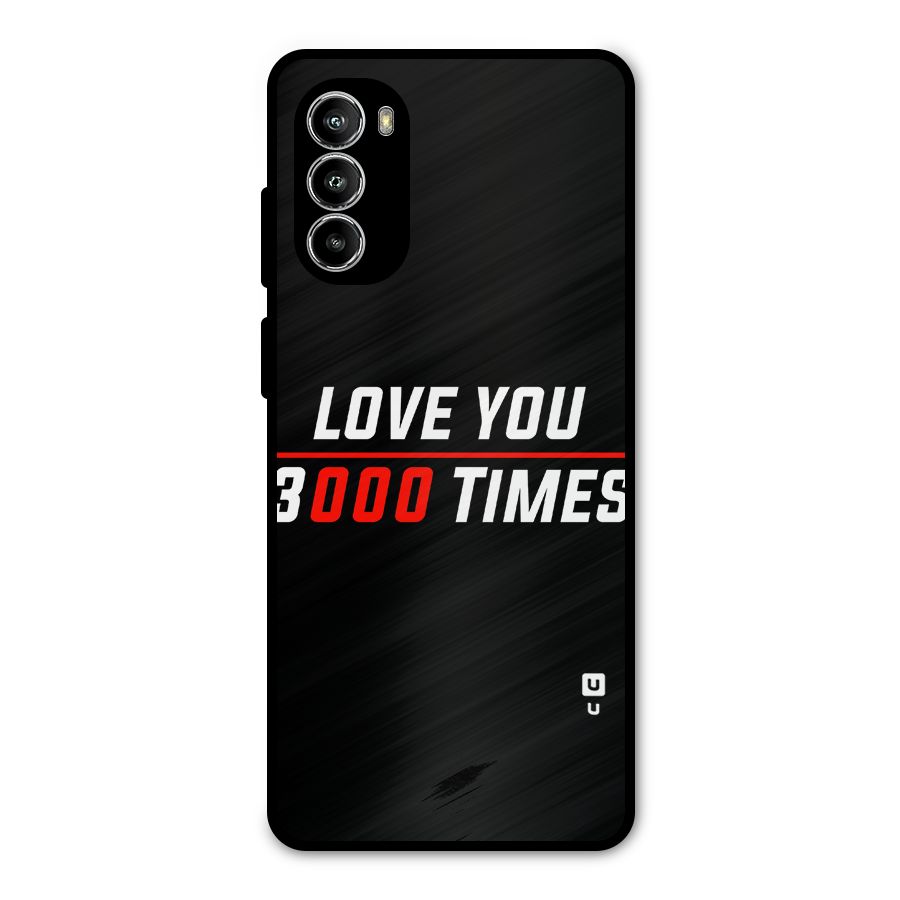 Love You 3000 Times Metal Back Case for Moto G52