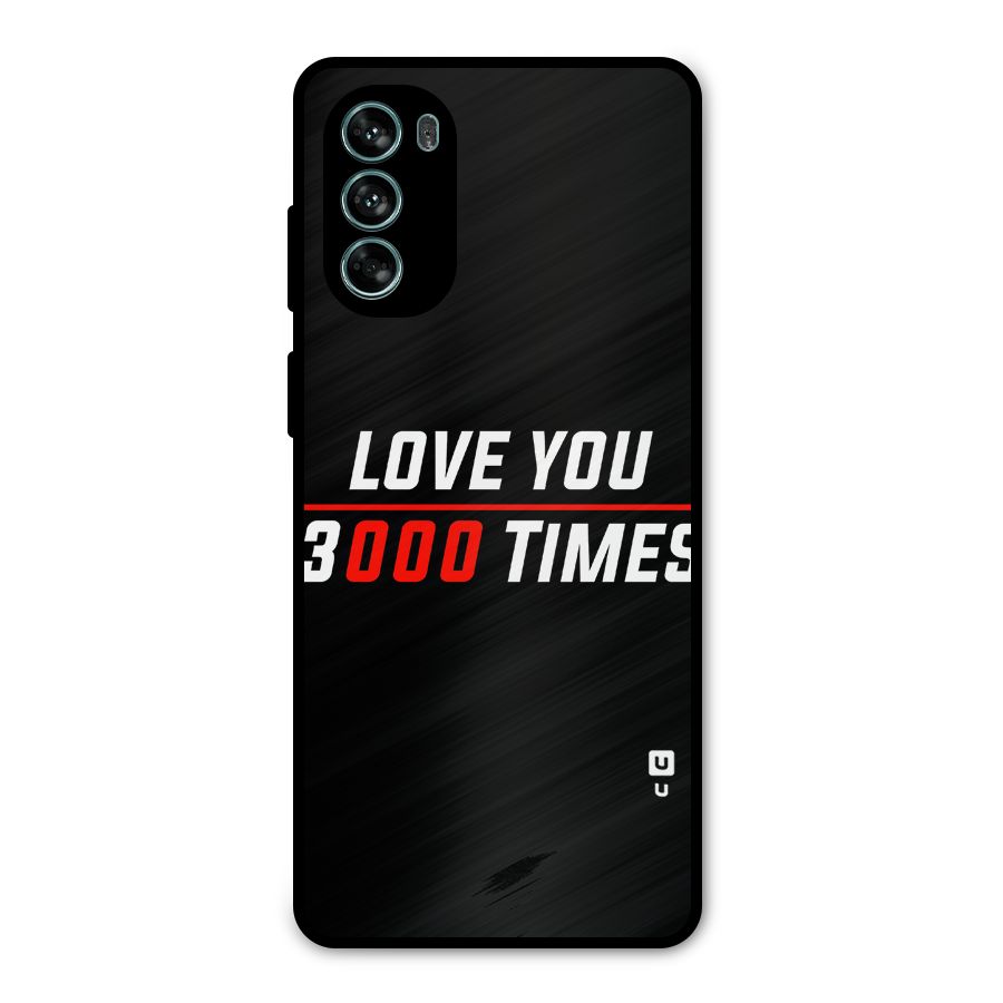 Love You 3000 Times Metal Back Case for Moto G62