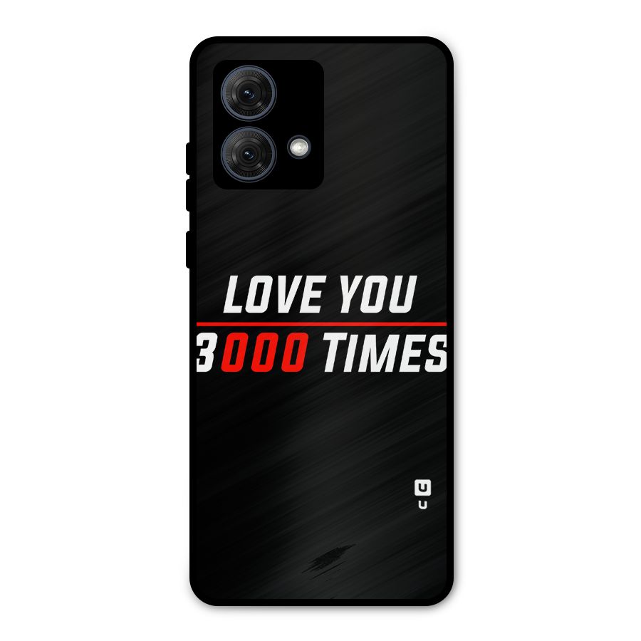 Love You 3000 Times Metal Back Case for Moto G84