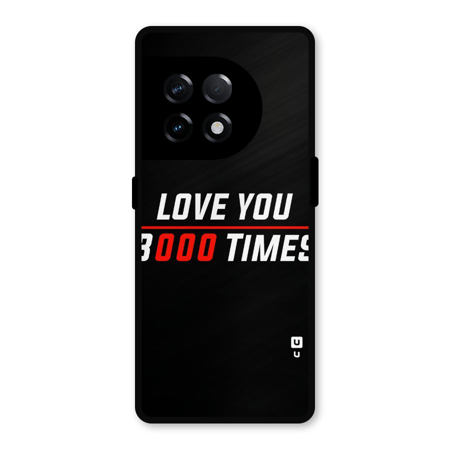 Love You 3000 Times Metal Back Case for OnePlus 11R