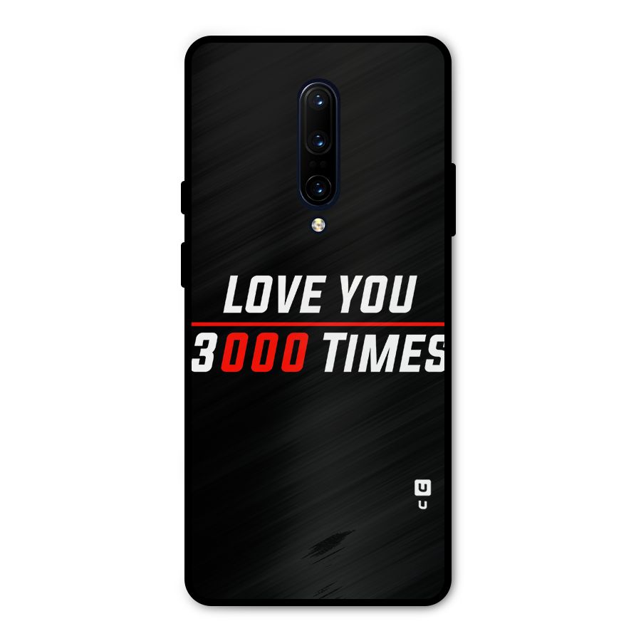 Love You 3000 Times Metal Back Case for OnePlus 7 Pro