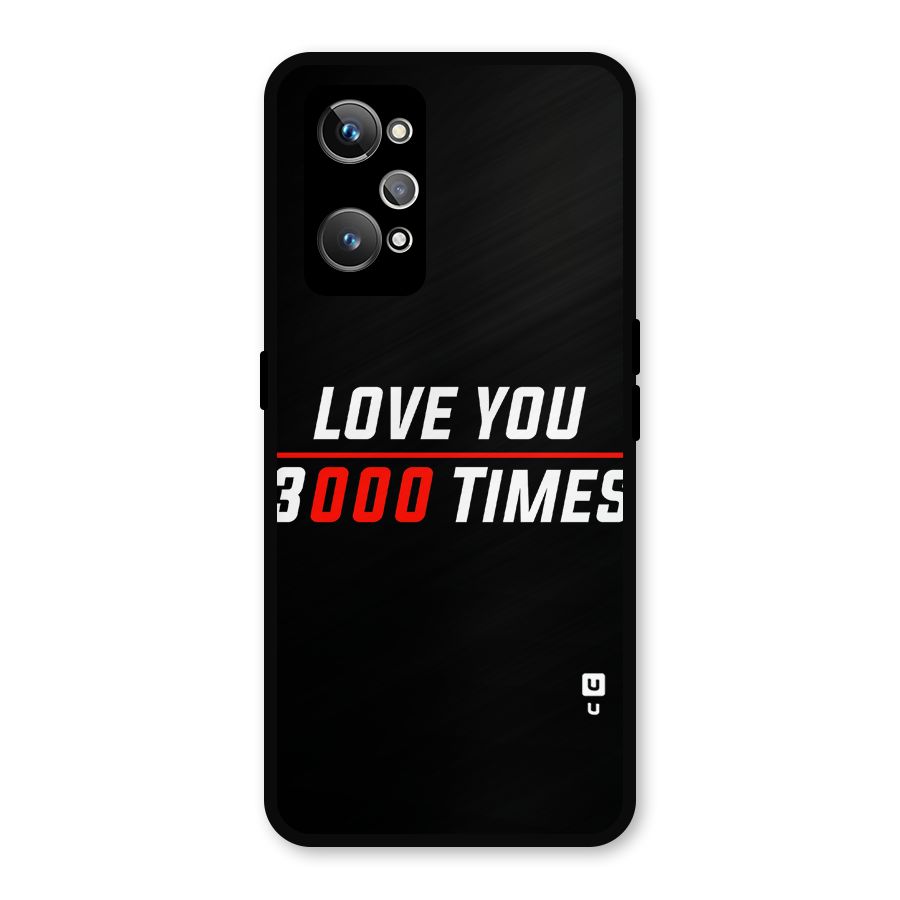 Love You 3000 Times Metal Back Case for Realme GT Neo2