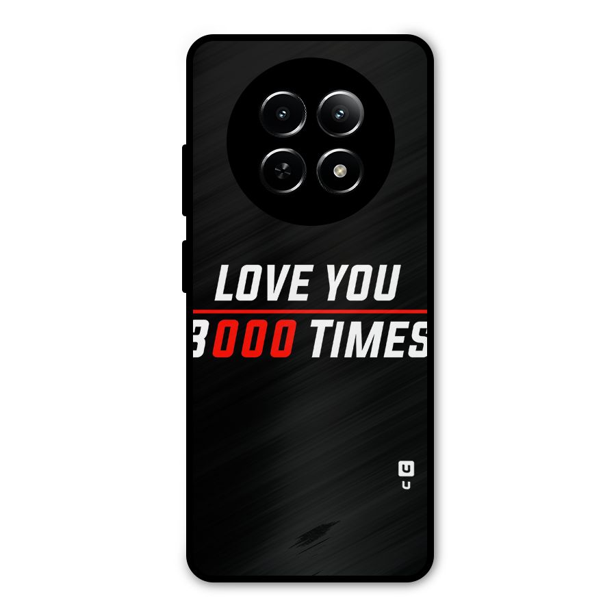 Love You 3000 Times Metal Back Case for Realme Narzo 70x 5G