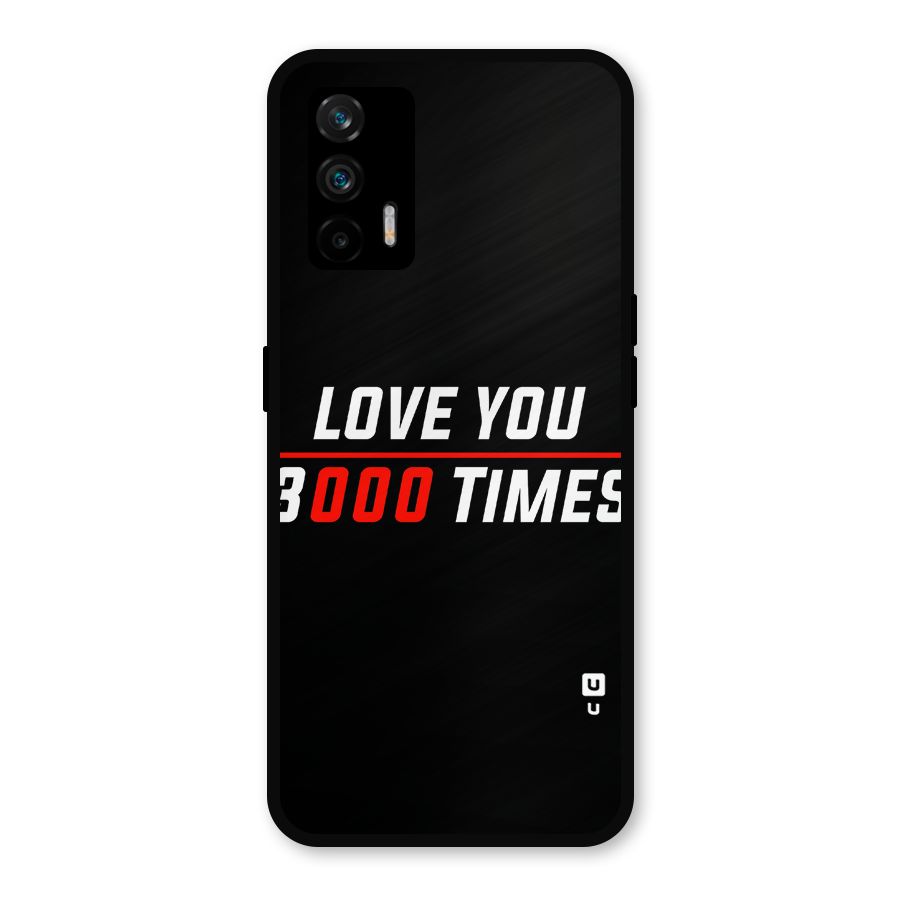 Love You 3000 Times Metal Back Case for Realme X7 Max