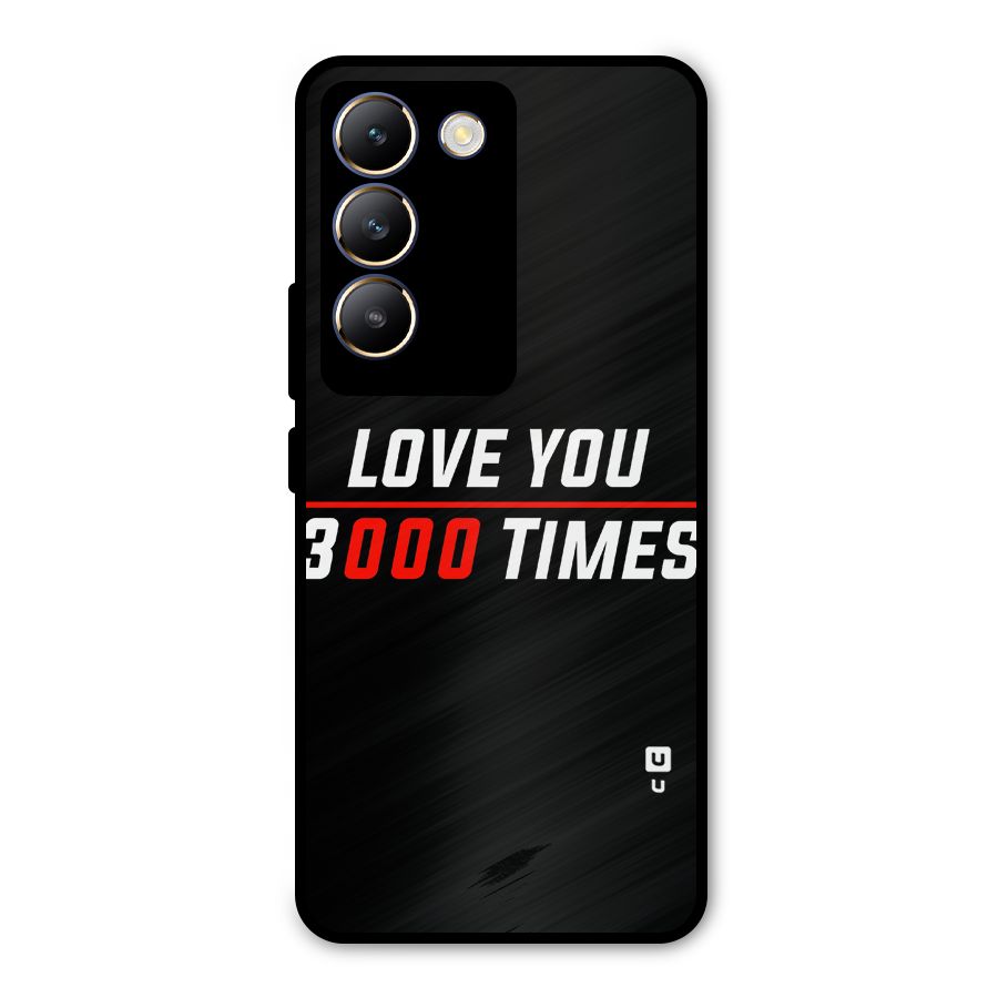 Love You 3000 Times Metal Back Case for Vivo Y200e