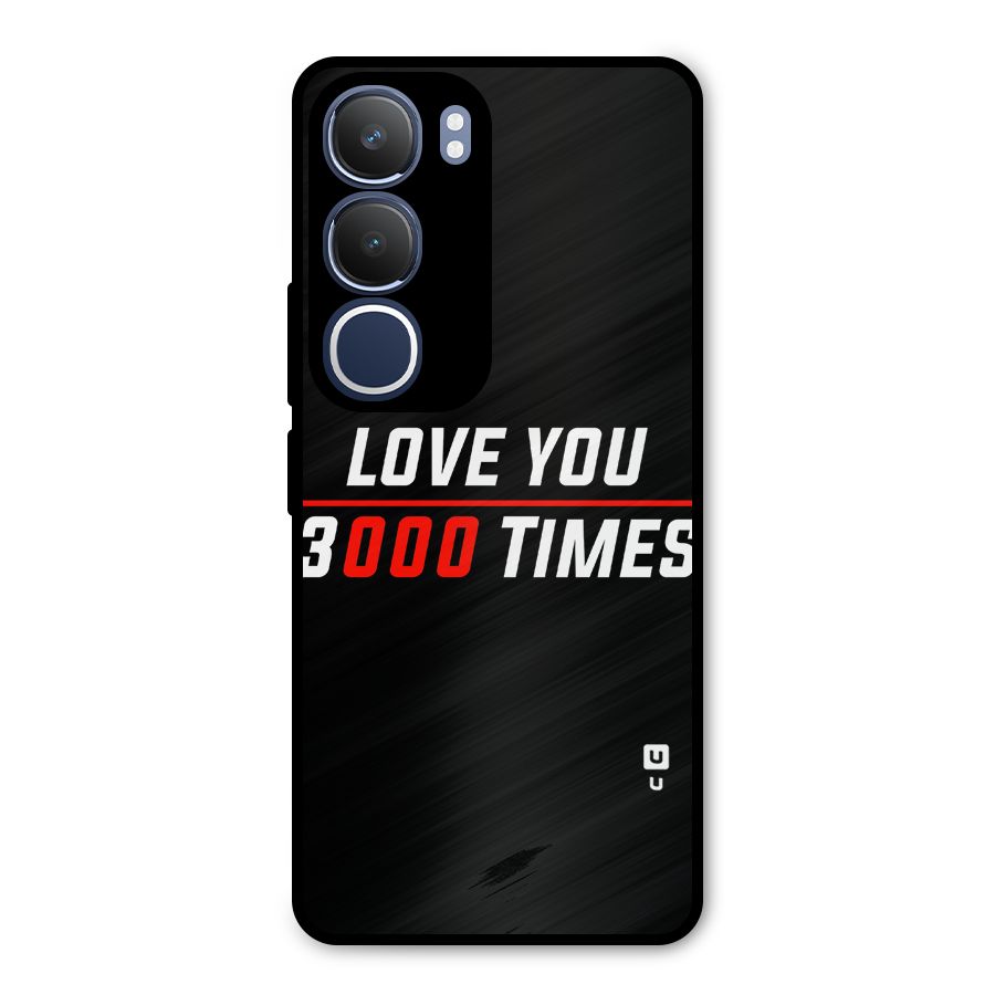 Love You 3000 Times Metal Back Case for Vivo Y29