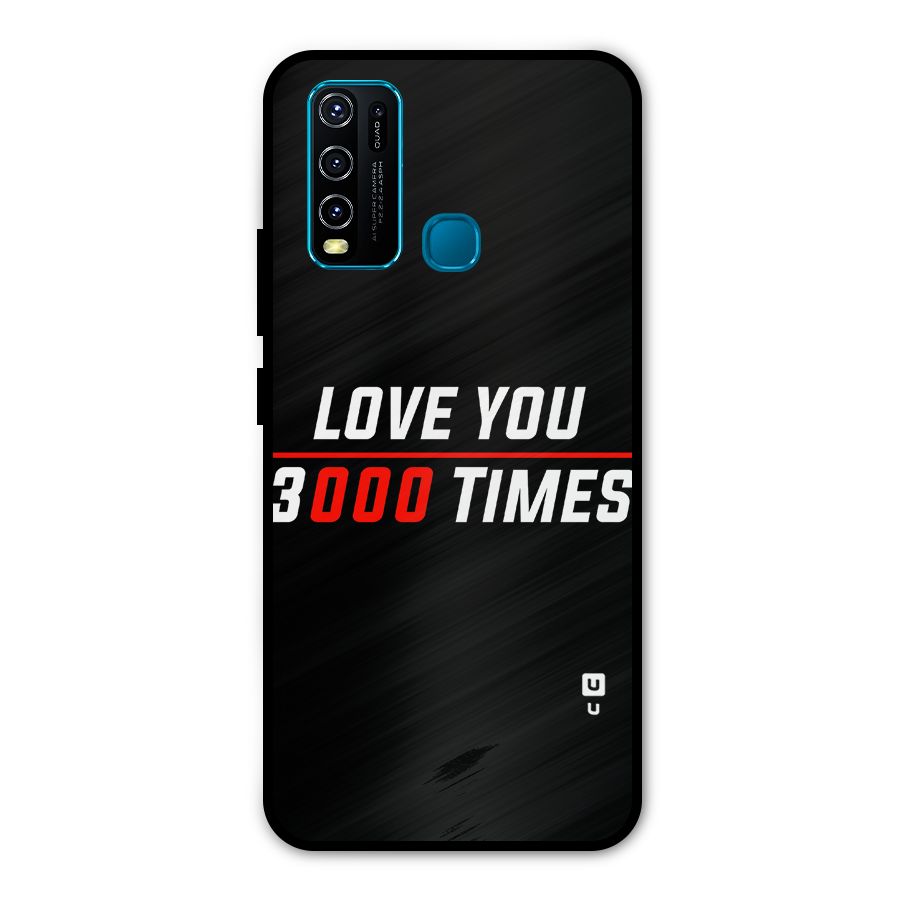 Love You 3000 Times Metal Back Case for Vivo Y30